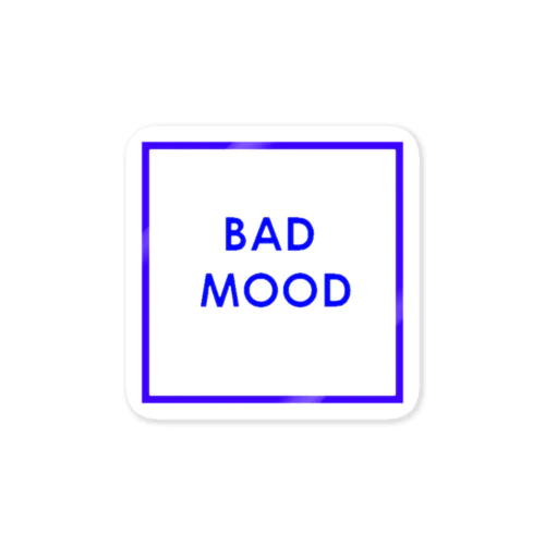 BAD  MOOD  Sticker