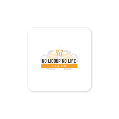 No liqour No life Sticker