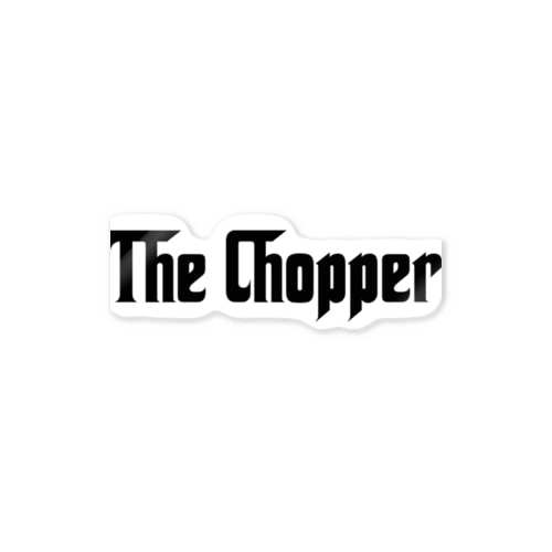 The Chopper Sticker