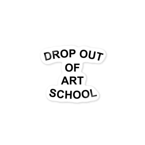 DROP OUT OF ART SCHOOL Ｔシャツ Sticker