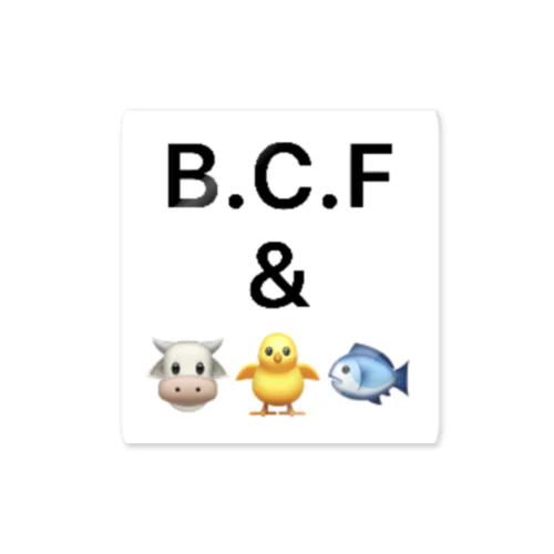 B.C.F 🐮🐥🐟 Sticker