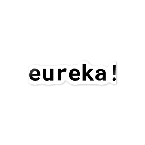 eureka! Sticker