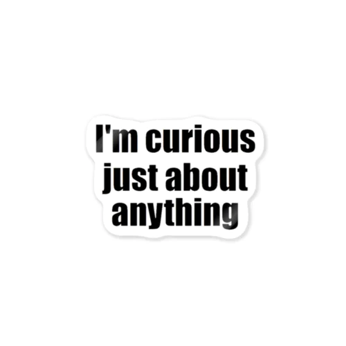 I'm curious just about anything Sticker