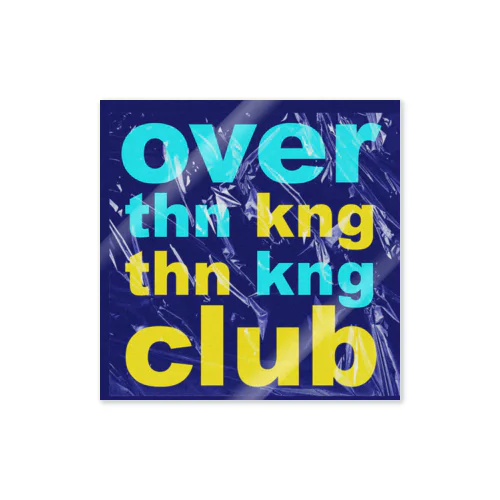 OVERTHINKINGTHINKINGCLUB Sticker