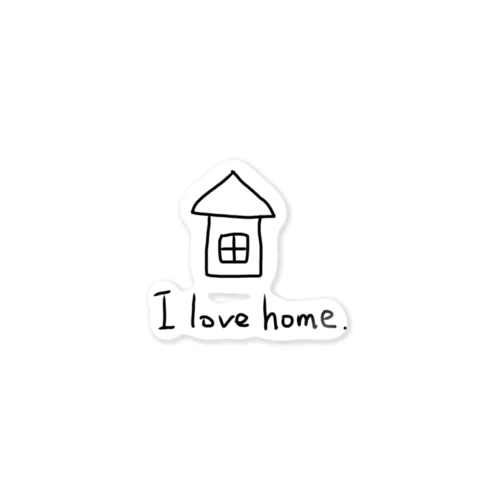 I love home． ステッカー