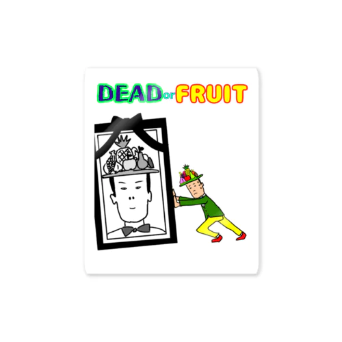 DEAD or FRUIT Sticker