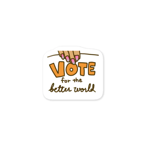 Vote for the better world Sticker