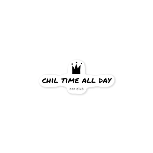 Chill time all Day Sticker