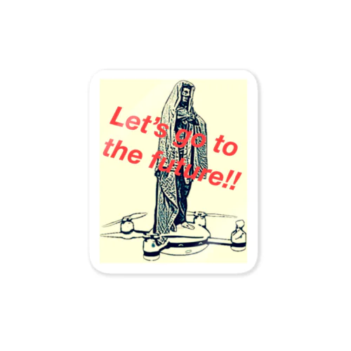 Let's go to the future Sticker