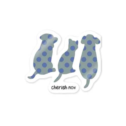 Cherish now Sticker