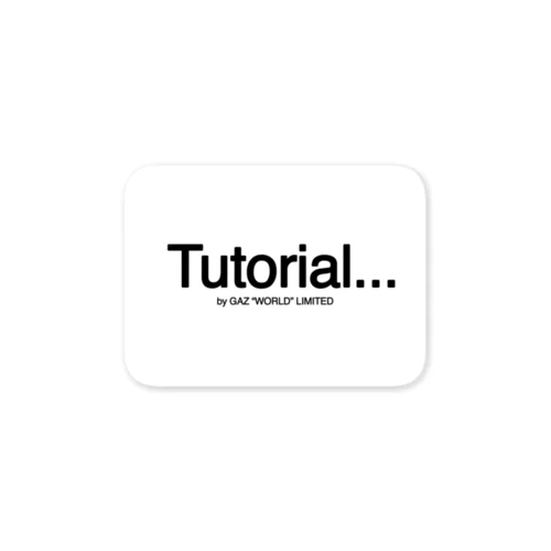 Tutorial...ステッカー ステッカー