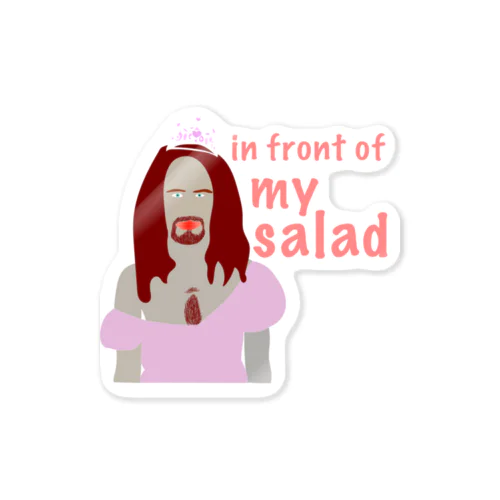 in front of my salad  Sticker