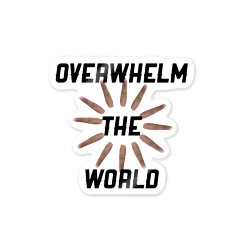 Overwhelm  the world  ステッカー