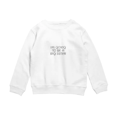 もうすぐお姉ちゃんになるよスウェット Crew Neck Sweatshirt