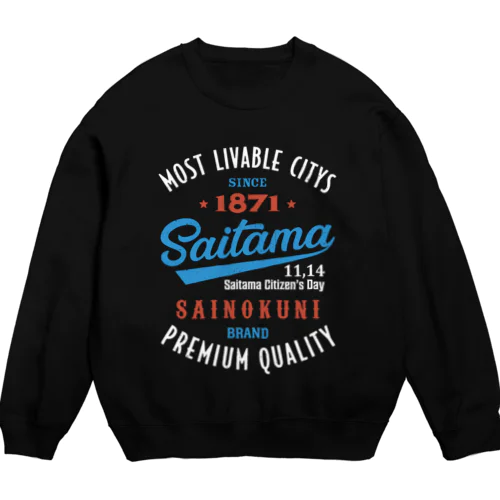Saitama -Vintage- (濃色Tシャツ専用) Crew Neck Sweatshirt