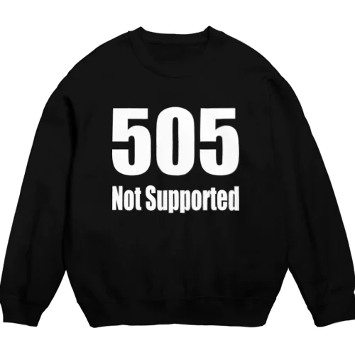 505 Not Supported Crew Neck Sweatshirt