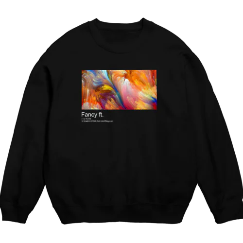 fancy・空想力 Crew Neck Sweatshirt