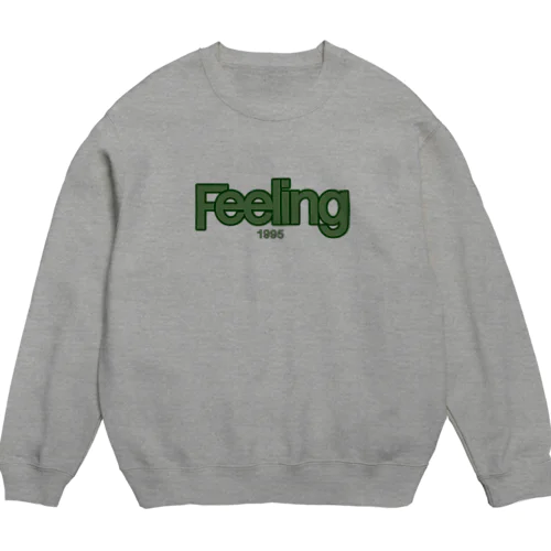 Feeling Crew Neck Sweatshirt