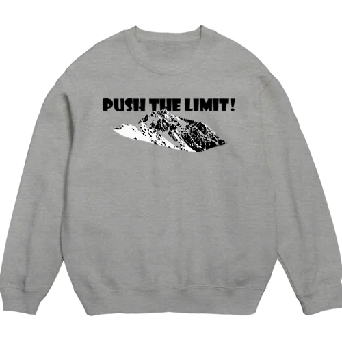 剱-Push the limit! Crew Neck Sweatshirt