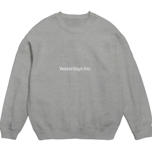 Yesterdays Inc.白ロゴ Crew Neck Sweatshirt