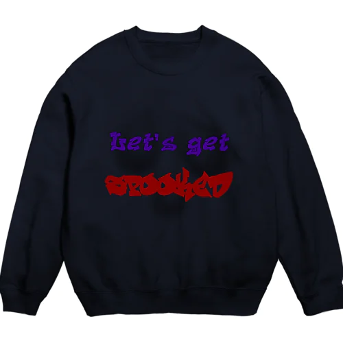 Let's get SPOOKED Crew Neck Sweatshirt