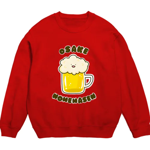 お酒飲めません Crew Neck Sweatshirt