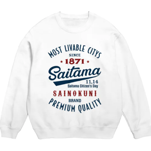 Saitama -Vintage- (淡色Tシャツ専用) Crew Neck Sweatshirt