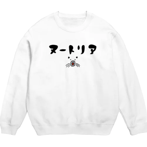 ヌートリア　・皿・ Crew Neck Sweatshirt