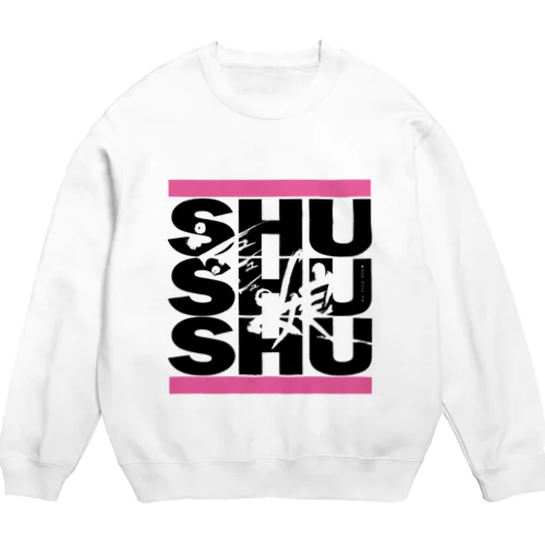 『シュシュシュの娘』グッズ Crew Neck Sweatshirt