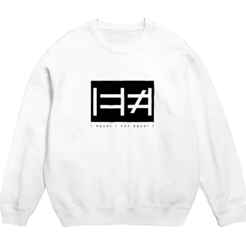 I=I≠I Crew Neck Sweatshirt
