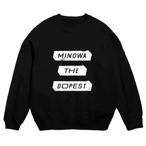 MINOWA THE DOPEST 白 Crew Neck Sweatshirt