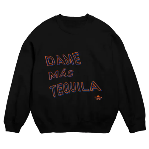 DAME MAS TEQUILA (Orange&Blue) Crew Neck Sweatshirt