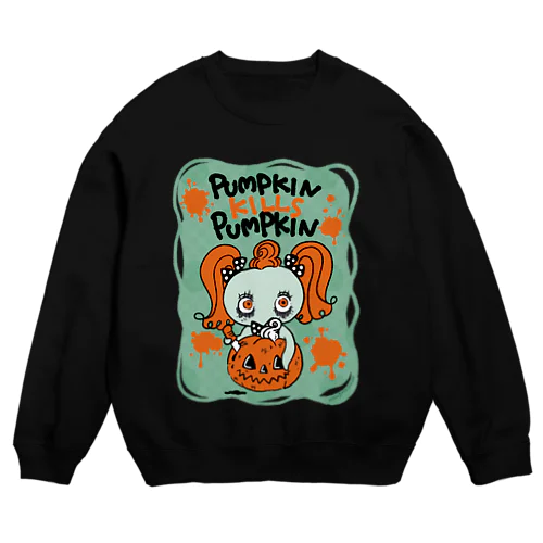 PUMPKIN KILLS PUMPKIN Crew Neck Sweatshirt