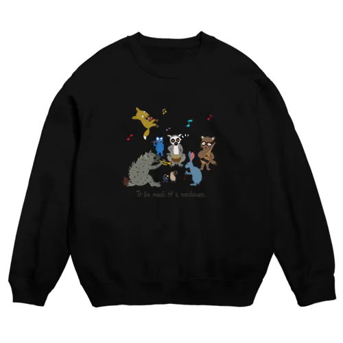 ハイエナの明日は明日の風が吹く－2 Crew Neck Sweatshirt