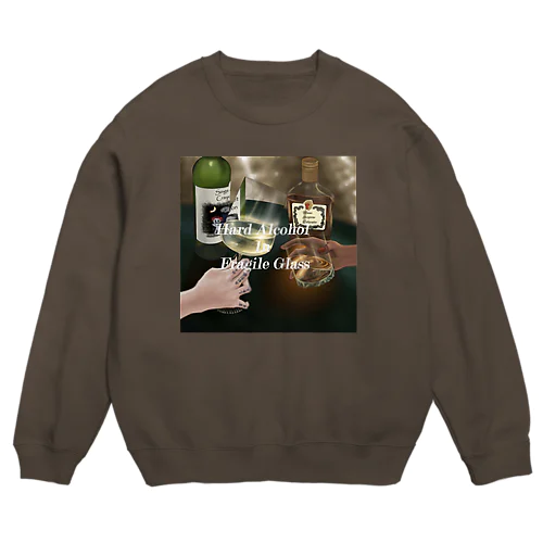 Hard Alcohol In Fragile Glass Crew Neck Sweatshirt