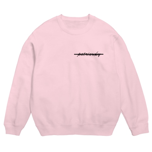 erase patriarchy/サヨナラ家父長制シリーズ Crew Neck Sweatshirt