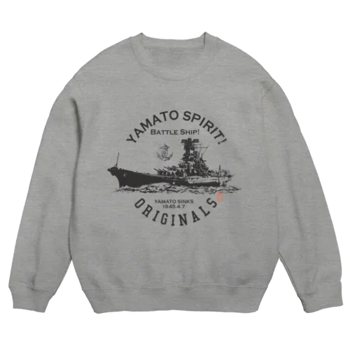 戦艦大和/YAMATO SPIRIT! Crew Neck Sweatshirt