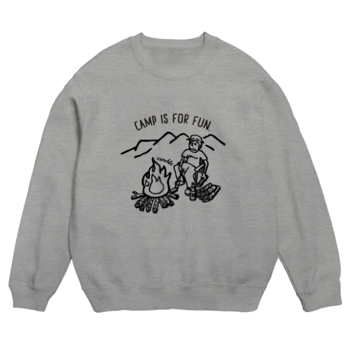 CAMP IS FOR FUN01(黒文字) Crew Neck Sweatshirt