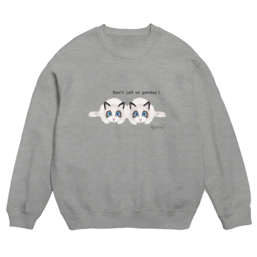 Don’t call us pandas! Crew Neck Sweatshirt