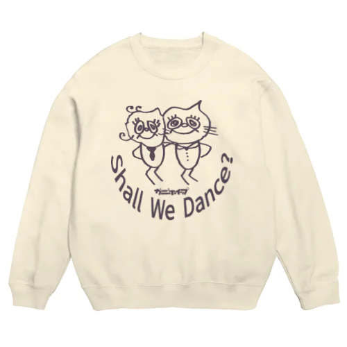 Shall We Dance？ Crew Neck Sweatshirt