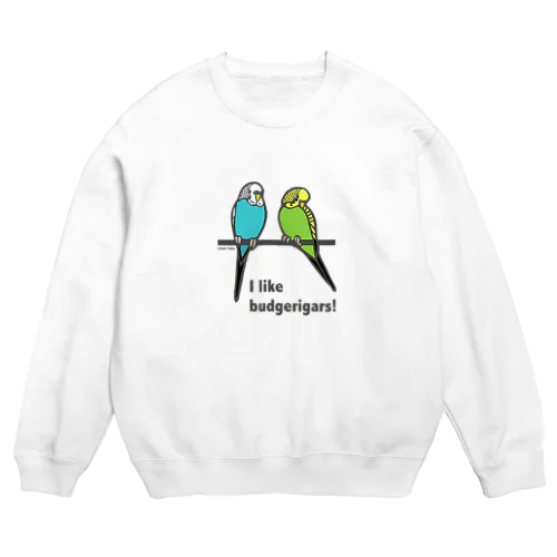 セキセイインコがスキ Crew Neck Sweatshirt