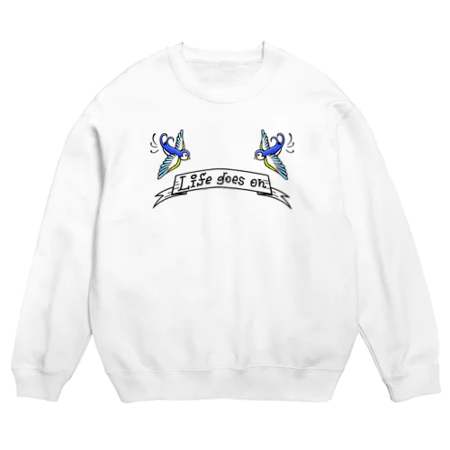 らいふごーずおん！ Crew Neck Sweatshirt