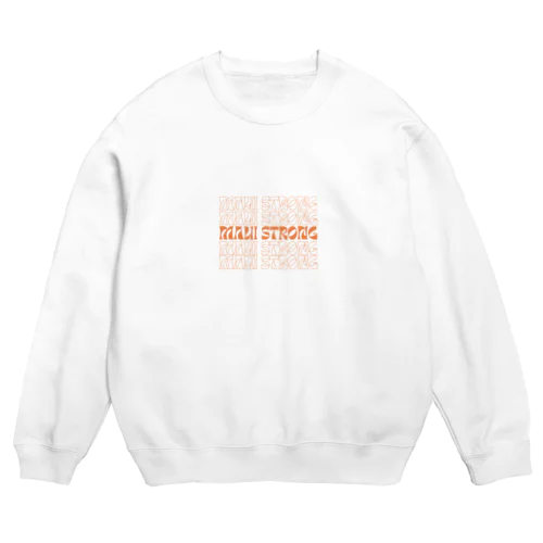 MAUI STRONG Crew Neck Sweatshirt