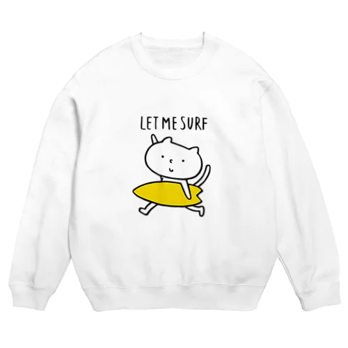 naomao nikki LET ME SURF Crew Neck Sweatshirt