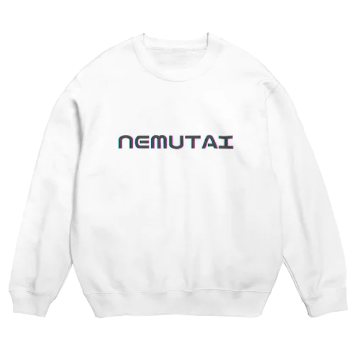 ねむたい・・・ Crew Neck Sweatshirt