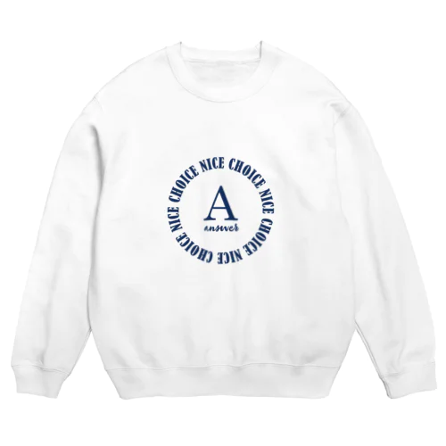 nice choice Crew Neck Sweatshirt