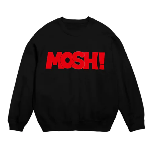 MOSH! Crew Neck Sweatshirt