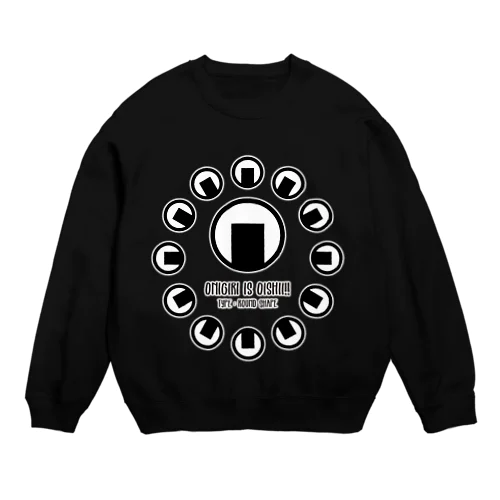 ONIGIRI is OISHII!!(丸) Crew Neck Sweatshirt