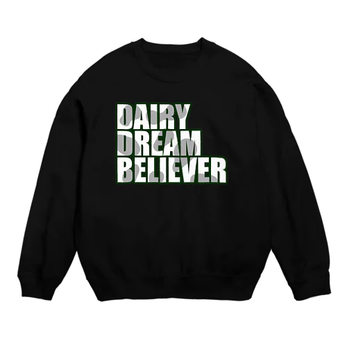 DAIRY DREAM BELIEVER2 スウェット