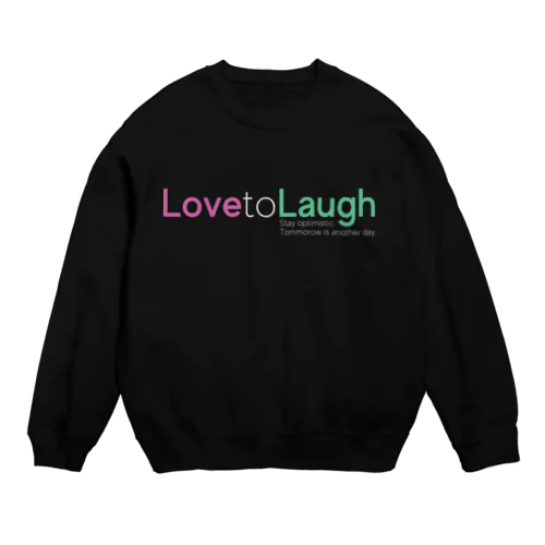 Love to Laugh (W) スウェット